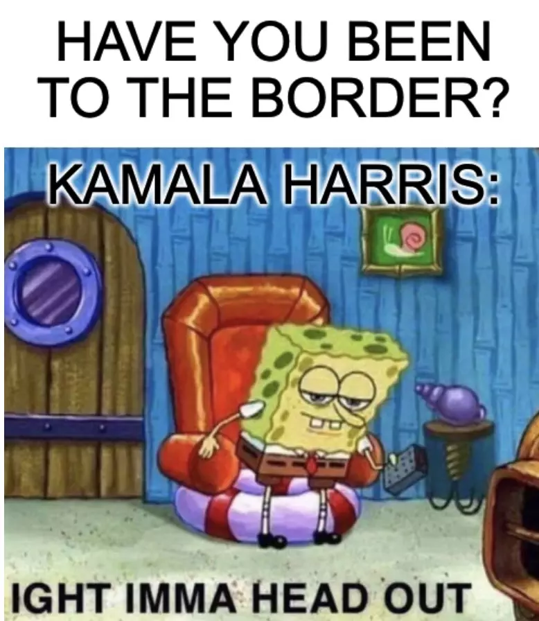 Kamala Harris Border Fumble Meme