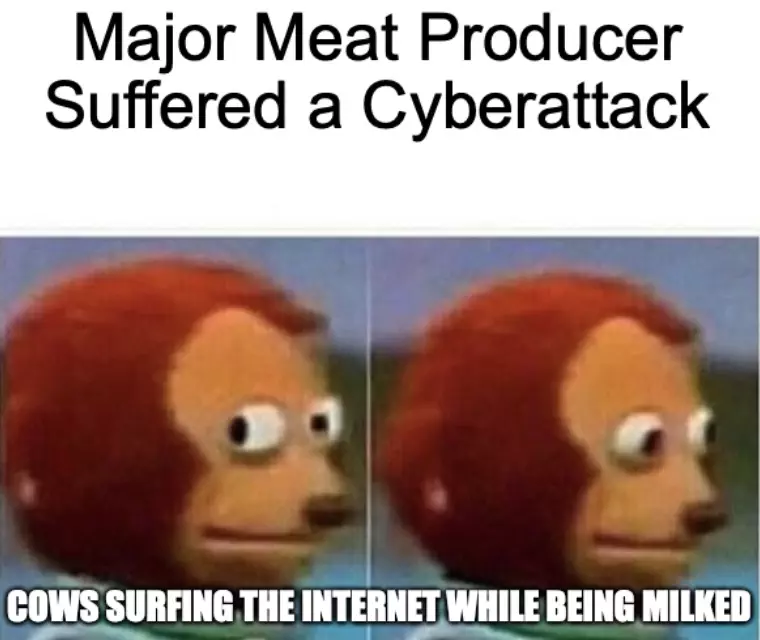 Major Meat Produces Suffered Cyberattack Meme