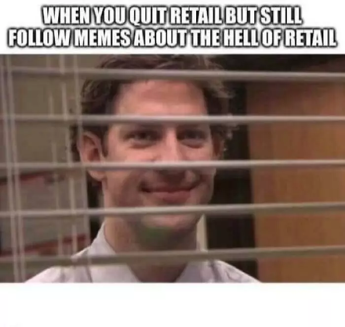 30 Painful Relatable Memes For All The Retail Workers Out There