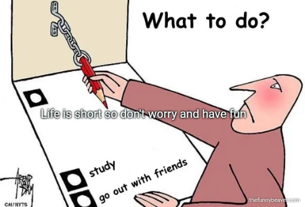 Life Is Short So Dont Worry And Have Fun 144056 1