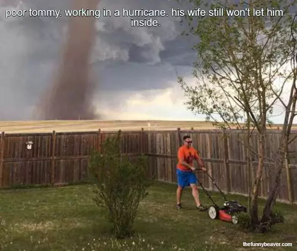 Poor Tommy. Working In A Hurricane. His Wife Still Won'T Let Him  Inside.