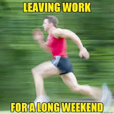 20 Funny Long Weekend Memes