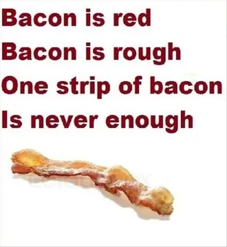 Bacon Notenough