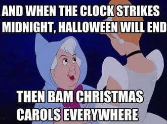 Early Christmas Decorations Meme Funny Cinderella