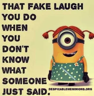 Hilarious Minion Sayings Fake Laugh