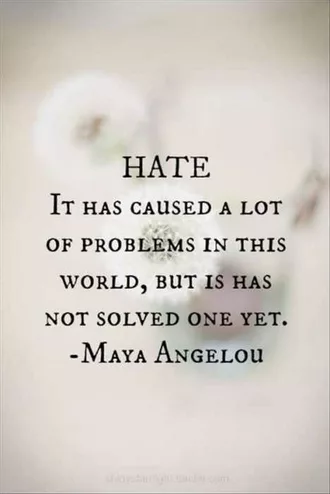 Inspirational Life Quotes  About Hate