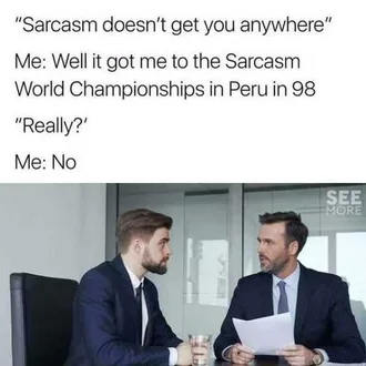 Funny Sarcasm Anywhere