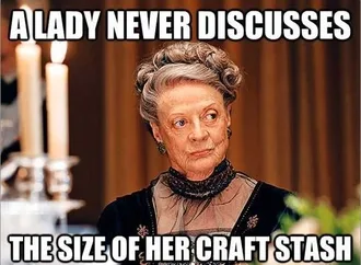 Funny Crafting Memes Craft Stash