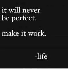 Great Quotes Perfection