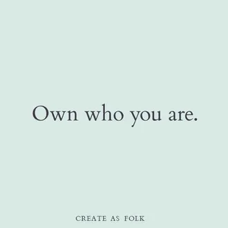 Great Quotes Own It