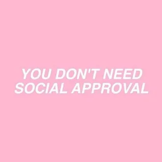 Quotes About Approval