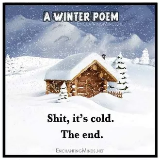 Funny Its Cold Poem