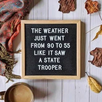 Letter Board Sayings For Fall Weather And Speeding