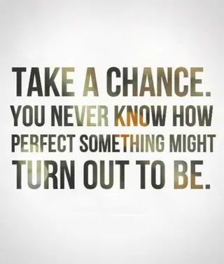 Quote Take A Chance