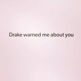Funny Drake Warned Me