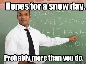 Funny Hopes For Snow Day