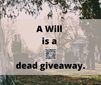 A Will Is A Dead Giveaway.