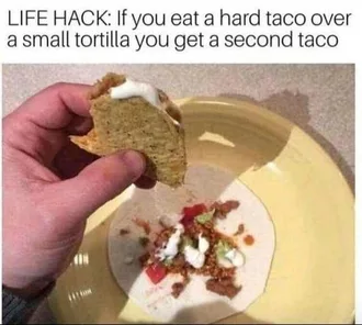Taco Memes Funny  Taco Life Hack