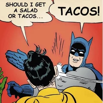 Hilarious Taco Meme  Salad Taco