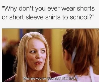 Meme Featuring A Girl Asking A Hijab Wearer Why She Doesn'T Wear Short Sleeve Shirts To School.
