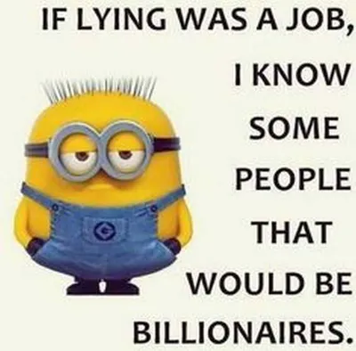 Minions Lying