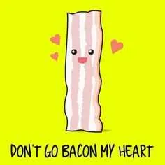 Bacon Breakmyheart