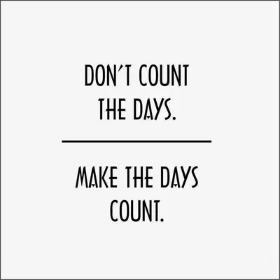 Quote Dontcountdays