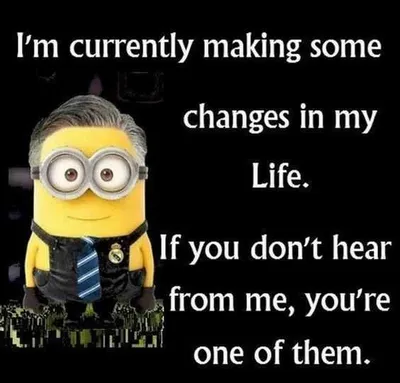 Minion Quote About Making Changes