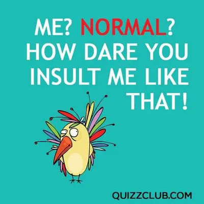 Funny Quotes About Life Normal