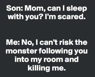 Funny Quote About Life Monsters At Night