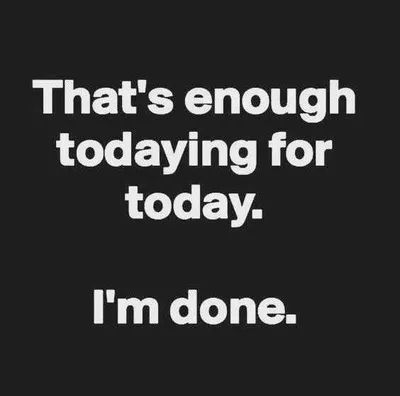 Funny Quote For Life Todaying