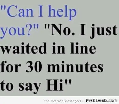 Funny Quote About Life Waiting In Line