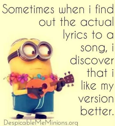 Funny Minion Quotes About Life Actual Lyrics