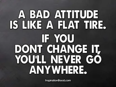 Inspirational Quotes About Yourself Bad Attitude