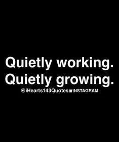 Inspirational Quotes About Yourself Working And Growing