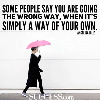 Inspirational Quotes About Yourself Own Way