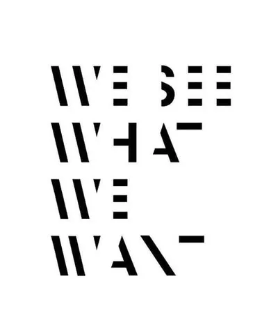 Quote We See What
