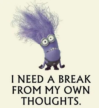 Minion Break My Thoughts