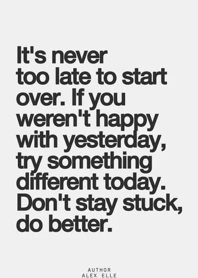 Quote Its Never Too Late