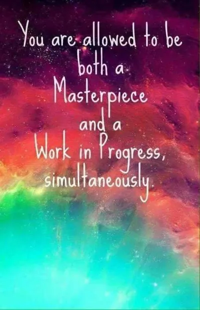 Quote Masterpiece Work In Progress