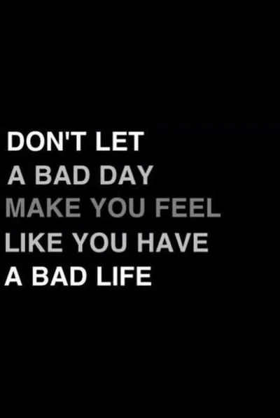 Quote A Bad Day