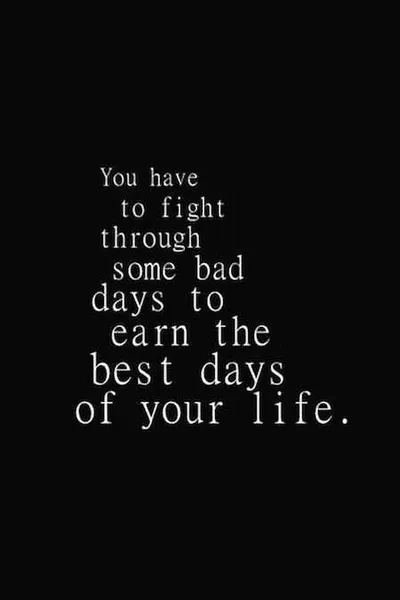 Quote Fight Bad Days