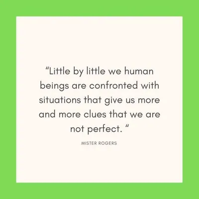 Quote Little By Little Mister Rogers