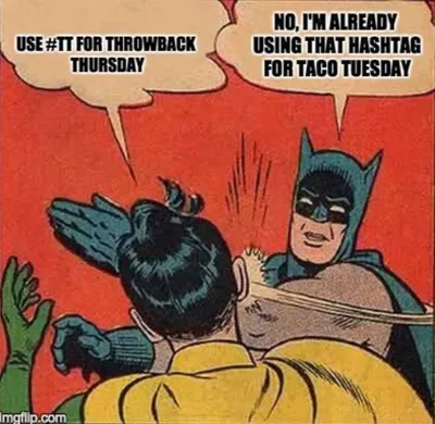 Throwback Thursdays Memes  Batman And Robin Taco Tuesdays