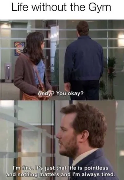 Missing My Gym Meme