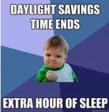 Fall Daylight Savings Memes  Yes!