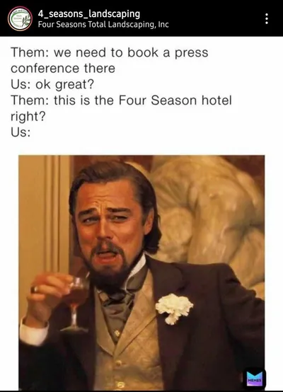 Funny Four Seasons Total Landscaping Memes  Yeah... 