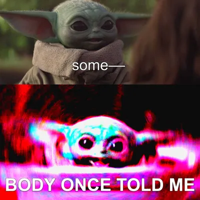 Yoda Some Body