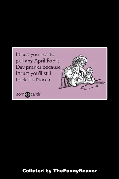Funny April Fools Memes 56