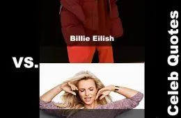 30 Hot Britney Spears Vs Sexy Billie Quotes You Didn'T Know